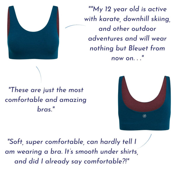 Two teal Aster Organic Tank Bras with maroon lining displayed with customer testimonials: "My 12-year-old is active with karate, downhill skiing, and other outdoor adventures and will wear nothing but Bleuet from now on." "These are just the most comfortable and amazing bras." "Soft, super comfortable, can hardly tell I am wearing a bra. It’s smooth under shirts, and did I already say comfortable?!"